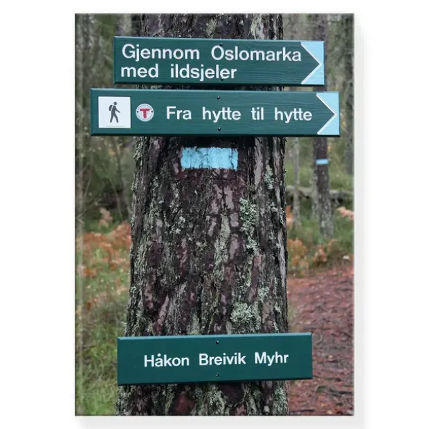 Gjennom Oslomarka med ildsjeler Dreyer Gjennom Oslomarka med ildsjeler