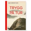 Trygg på tur Cappelen Damm Trygg på tur
